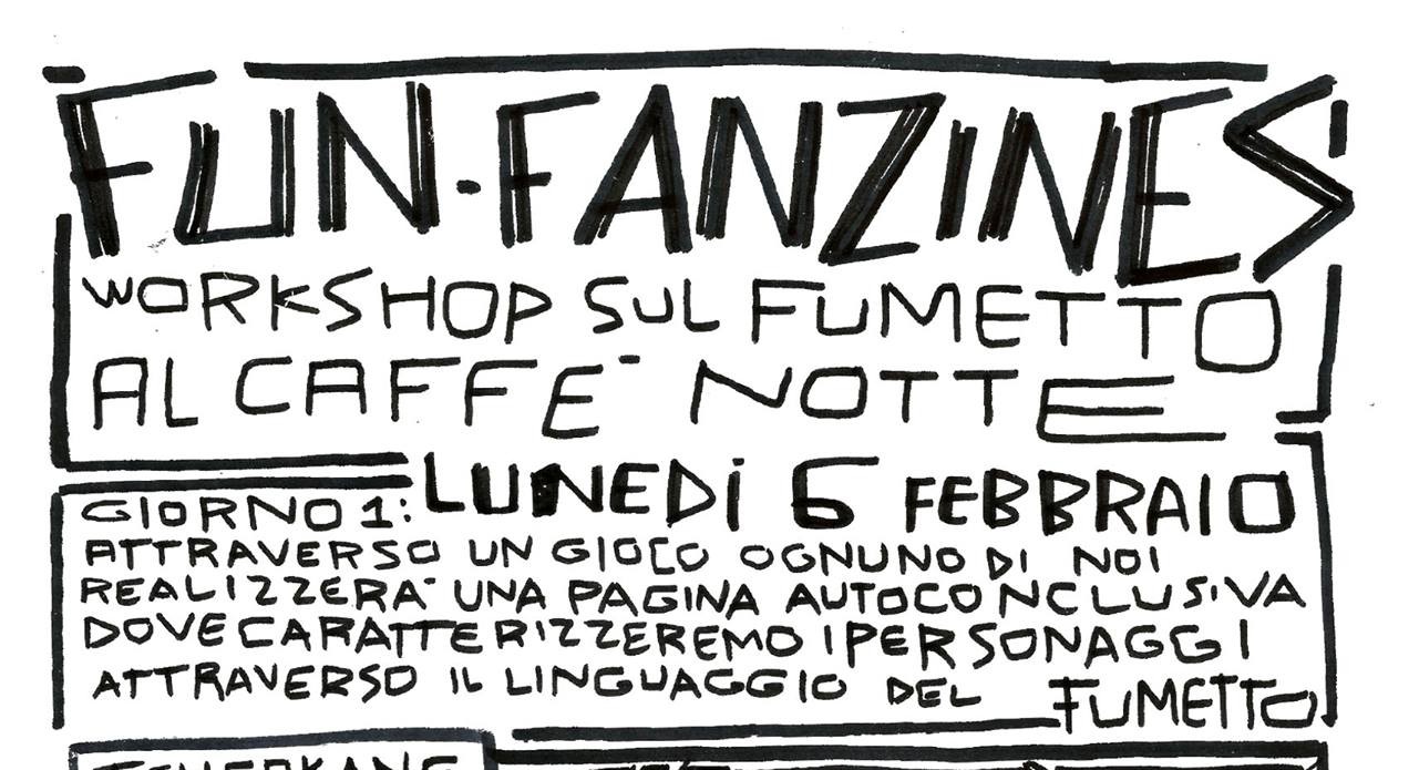 Fun-Fanzines Workshop a cura di TeLe Brucio || Febbraio 2017 @ Caffè Notte (FI)