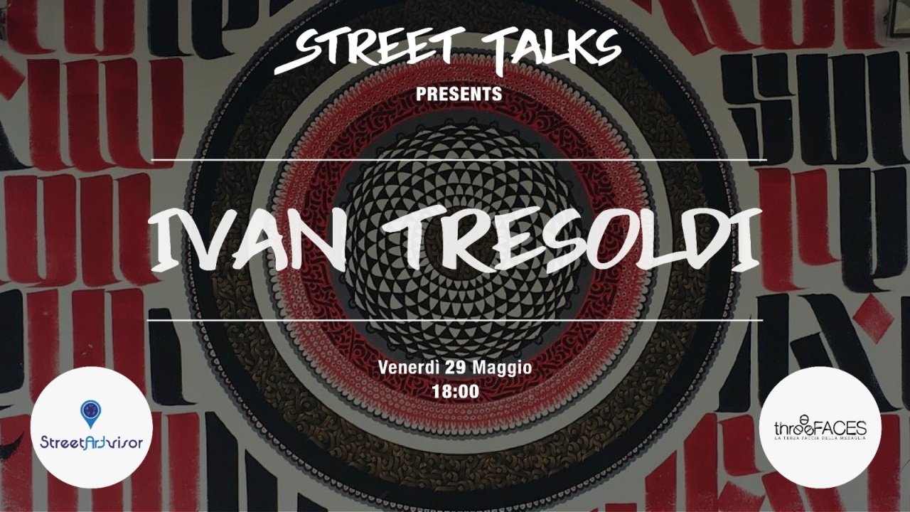 Street Talks #2 || Ivan Tresoldi – video integrale
