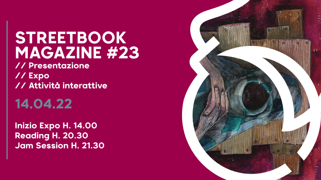 StreetBook Magazine #23 || 14.04.22 || Presentazione + Expo