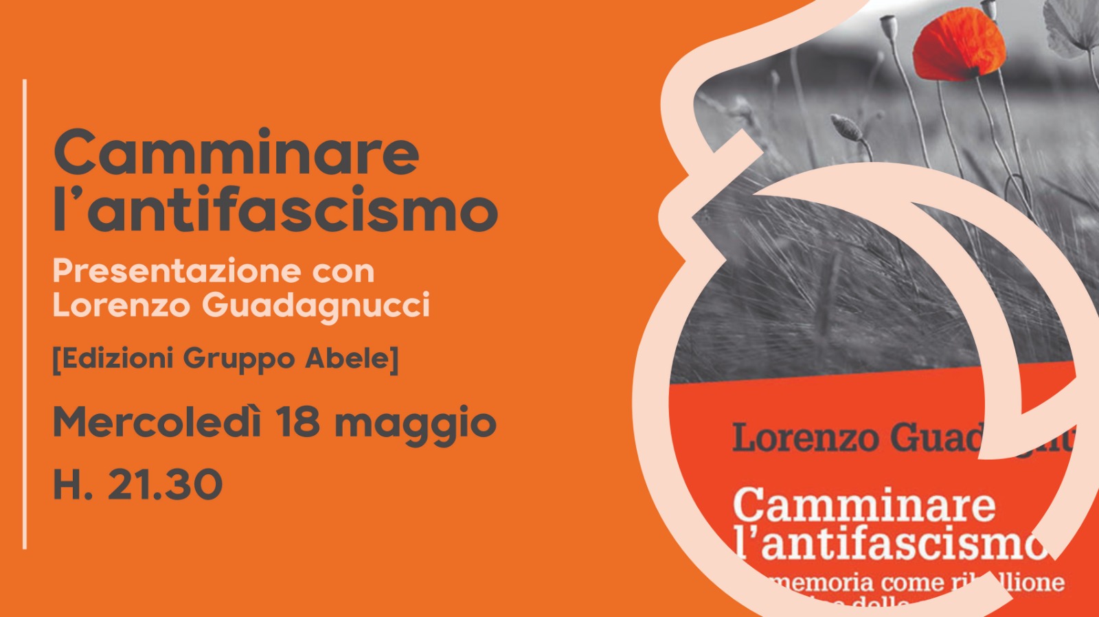 Camminare l’antifascismo || 18.05.22 || Presentazione con Lorenzo Guadagnucci